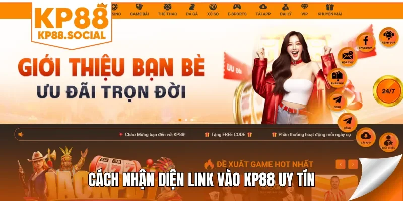 Cách nhận diện link vào KP88 uy tín