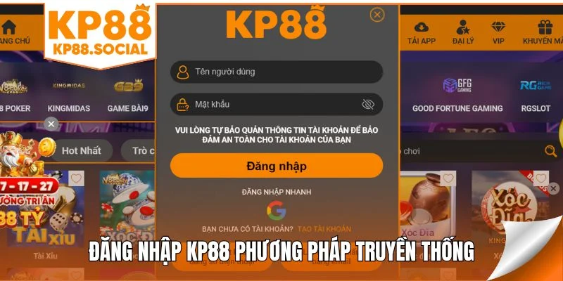 Hướng dẫn đăng nhập KP88 phương pháp truyền thống