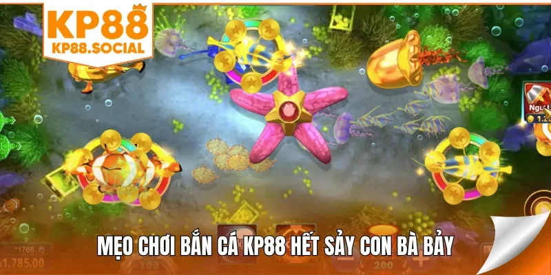 meo-choi-ban-ca-kp88-het-say-con-ba-bay