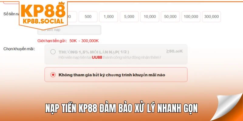 Nạp tiền KP88 đảm bảo xử lý nhanh gọn